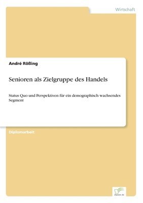 Senioren als Zielgruppe des Handels 1