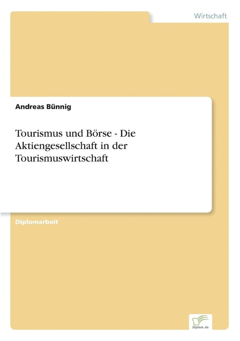 Tourismus und Brse - Die Aktiengesellschaft in der Tourismuswirtschaft 1