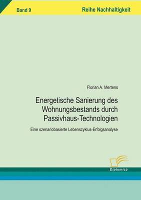 bokomslag Energetischen Sanierung des Wohnungsbestands durch Passivhaus-Technologien