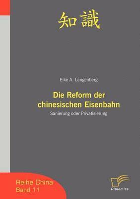 bokomslag Die Reform der chinesischen Eisenbahn