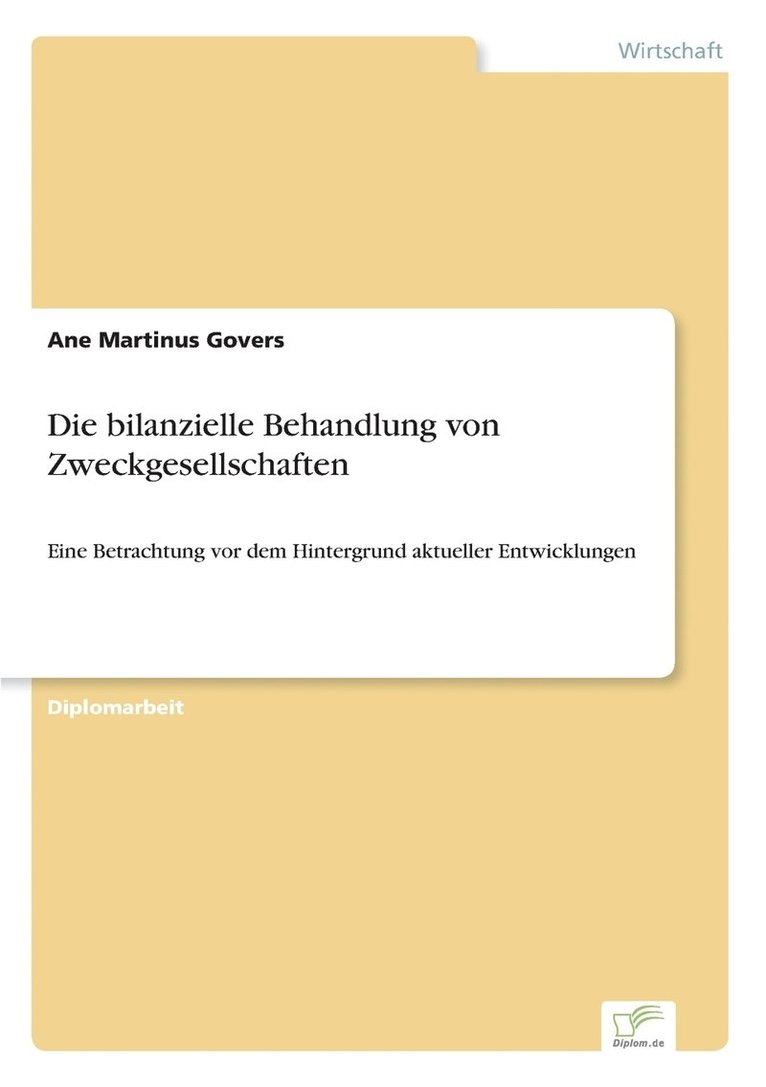 Die bilanzielle Behandlung von Zweckgesellschaften 1