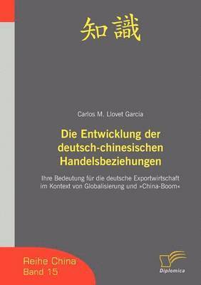 Die Entwicklung der deutsch-chinesischen Handelsbeziehungen 1