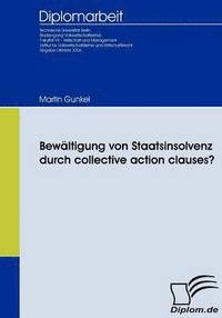 bokomslag Bewltigung von Staatsinsolvenz durch collective action clauses?