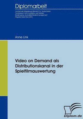 bokomslag Video on Demand als Distributionskanal in der Spielfilmauswertung