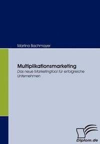 bokomslag Multiplikationsmarketing