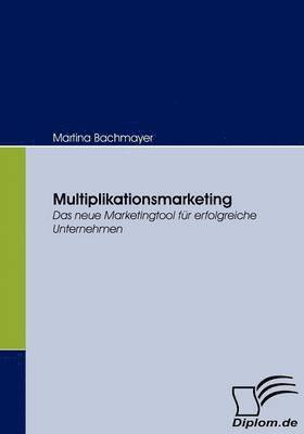 Multiplikationsmarketing 1