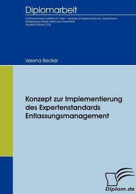 Verena Becker - Konzept zur Implementierung des Expertenstandards Entlassungsmanagement, Häftad
