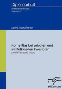 bokomslag Home Bias bei privaten und institutionellen Investoren
