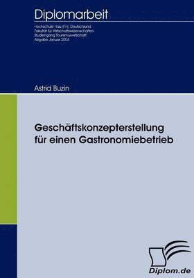 bokomslag Geschftskonzepterstellung fr einen Gastronomiebetrieb