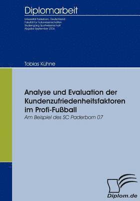 bokomslag Analyse und Evaluation der Kundenzufriedenheitsfaktoren im Profi-Fußball