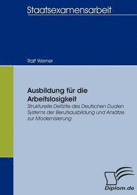 Ralf Werner - Ausbildung für die Arbeitslosigkeit, Häftad