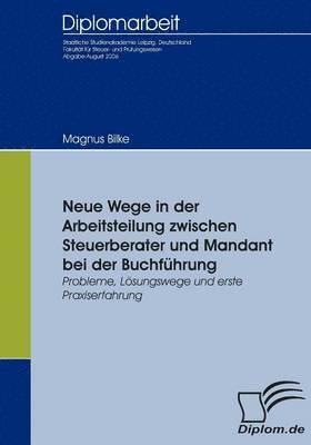 Neue Wege in der Arbeitsteilung zwischen Steuerberater und Mandant bei der Buchfhrung 1