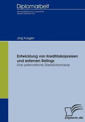 Entwicklung von Kreditrisikopreisen und externen Ratings 1