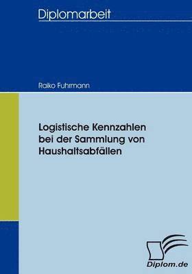 bokomslag Logistische Kennzahlen bei der Sammlung von Haushaltsabfllen