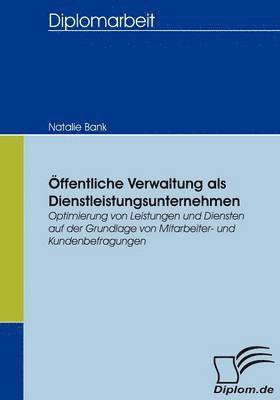 bokomslag Öffentliche Verwaltung als Dienstleistungsunternehmen
