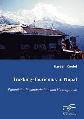 Kareen Riedel - Trekking-Tourismus in Nepal, Häftad