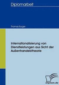 bokomslag Internationalisierung von Dienstleistungen aus Sicht der Außenhandelstheorie