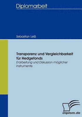 bokomslag Transparenz und Vergleichbarkeit fr Hedgefonds