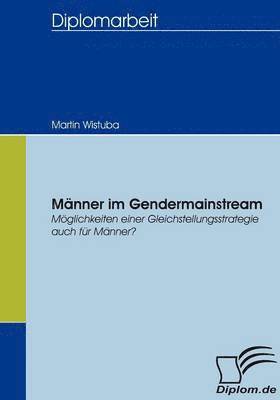 Martin Wistuba - Männer im Gendermainstream, Häftad