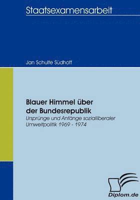Jan Schulte Südhoff - Blauer Himmel über der Bundesrepublik, Häftad