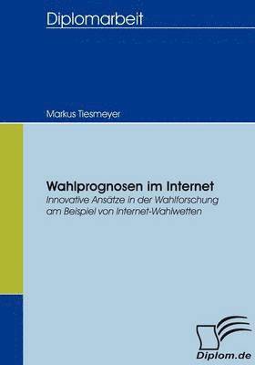 bokomslag Wahlprognosen im Internet