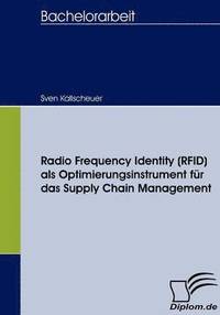 bokomslag Radio Frequency Identity (RFID) als Optimierungsinstrument fr das Supply Chain Management