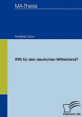 Andreas Ochs - IFRS für den deutschen Mittelstand?, Häftad