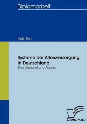 bokomslag Systeme der Altersversorgung in Deutschland