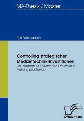 bokomslag Controlling strategischer Medizintechnik-Investitionen