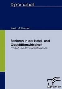 bokomslag Senioren in der Hotel- und Gaststttenwirtschaft