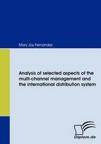 bokomslag Analysis of selected aspects of the multi-channel management and the international distribution system