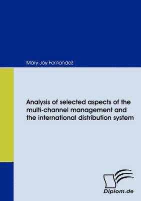 Analysis of selected aspects of the multi-channel management and the international distribution system 1