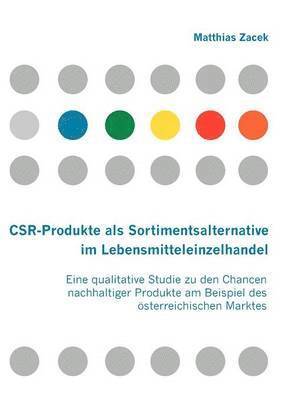 CSR-Produkte als Sortimentsalternative im Lebensmitteleinzelhandel 1