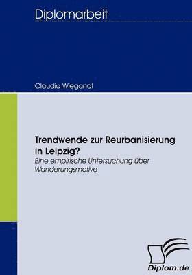 bokomslag Trendwende zur Reurbanisierung in Leipzig?