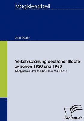 bokomslag Verkehrsplanung deutscher Stdte zwischen 1920 und 1960