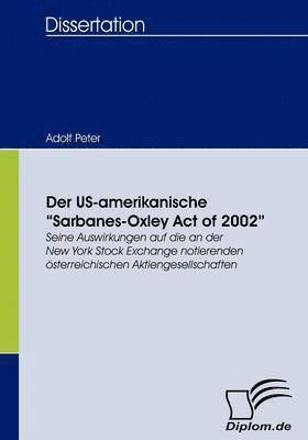 Adolf Peter - US-amerikanische Sarbanes-Oxley Act of 2002, Häftad