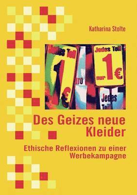 Des Geizes neue Kleider 1