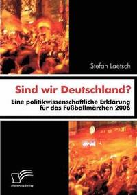 bokomslag Sind wir Deutschland?