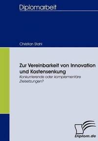 bokomslag Zur Vereinbarkeit von Innovation und Kostensenkung