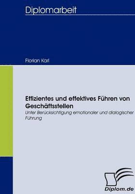 bokomslag Effizientes und effektives Fhren von Geschftsstellen