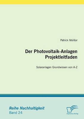 bokomslag Der Photovoltaik-Anlagen Projektleitfaden