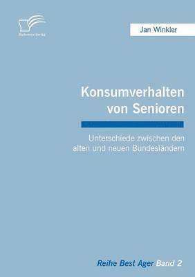 Jan Winkler - Konsumverhalten von Senioren, Häftad