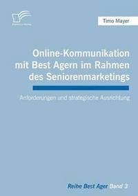 bokomslag Online-Kommunikation mit Best Agern im Rahmen des Seniorenmarketings