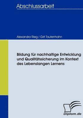 bokomslag Bildung fr nachhaltige Entwicklung und Qualittssicherung im Kontext des Lebenslangen Lernens