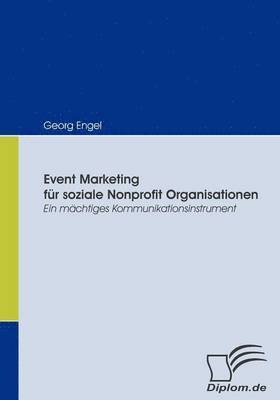 Georg Engel - Event Marketing für soziale Nonprofit Organisationen, Häftad