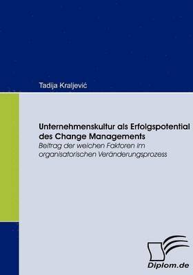 bokomslag Unternehmenskultur als Erfolgspotential des Change Managements