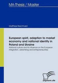 bokomslag European spirit, adaption to market economy and national identity in Poland and Ukraine