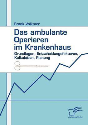Frank Volkmer - ambulante Operieren im Krankenhaus, Häftad