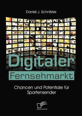 bokomslag Digitaler Fernsehmarkt