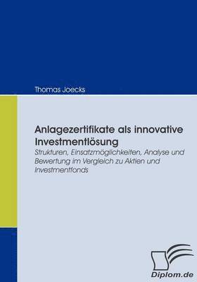 Anlagezertifikate als innovative Investmentlsung 1